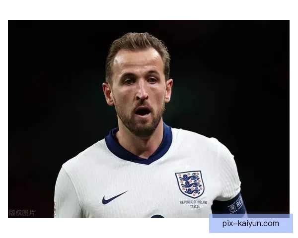 哈里·凯恩近期拦截抢断数据持续提升，表现备受关注