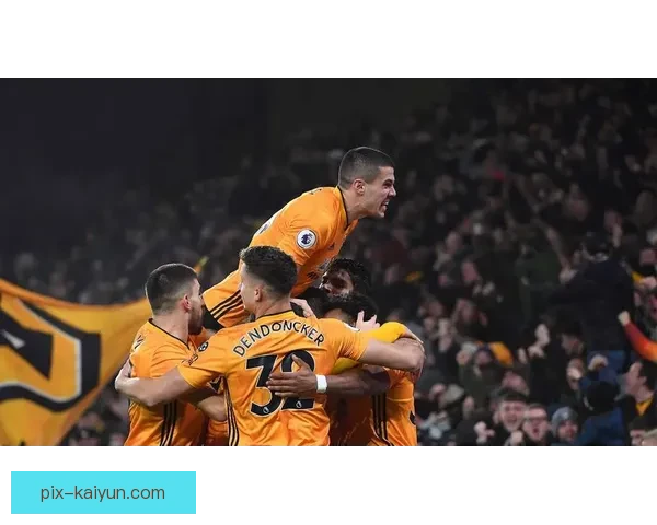 德甲狼队近期表现稳健，竞争力持续提升